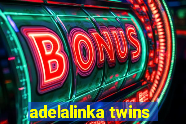 adelalinka twins